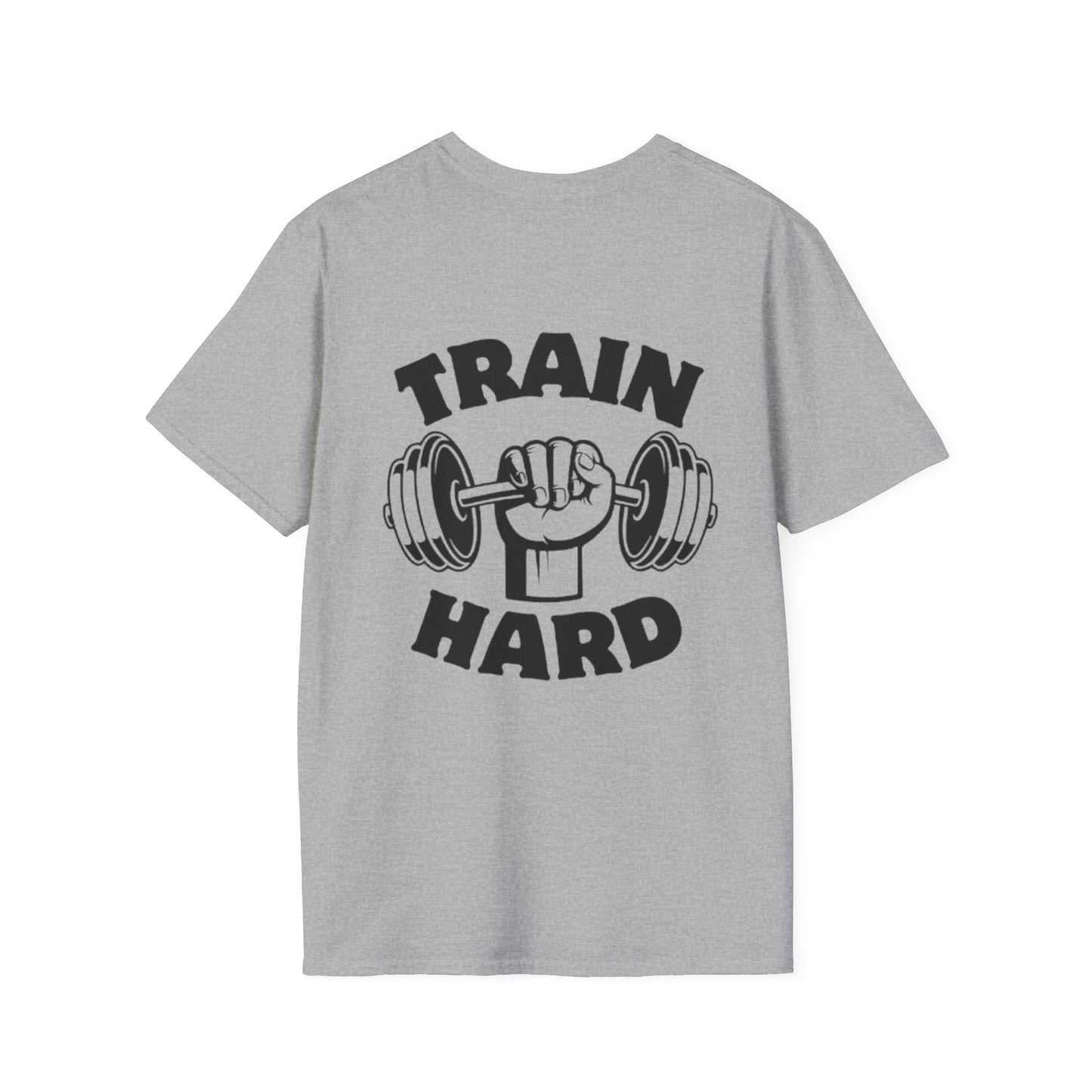 Train Hard Unisex T-Shirt