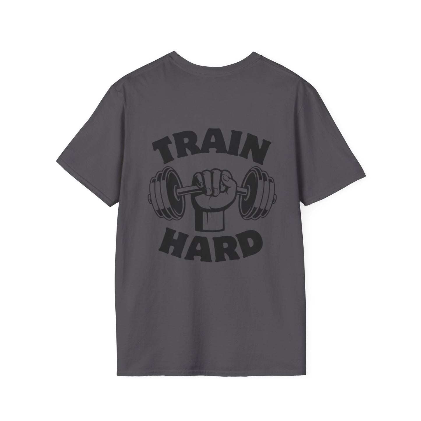 Train Hard Unisex T-Shirt