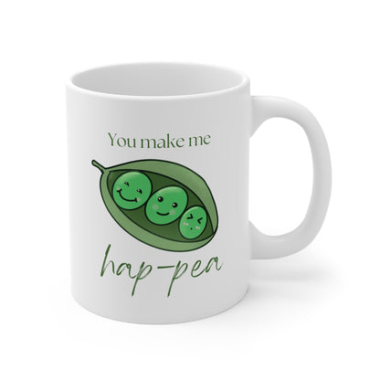 You make me hap-pea 11oz White Mug