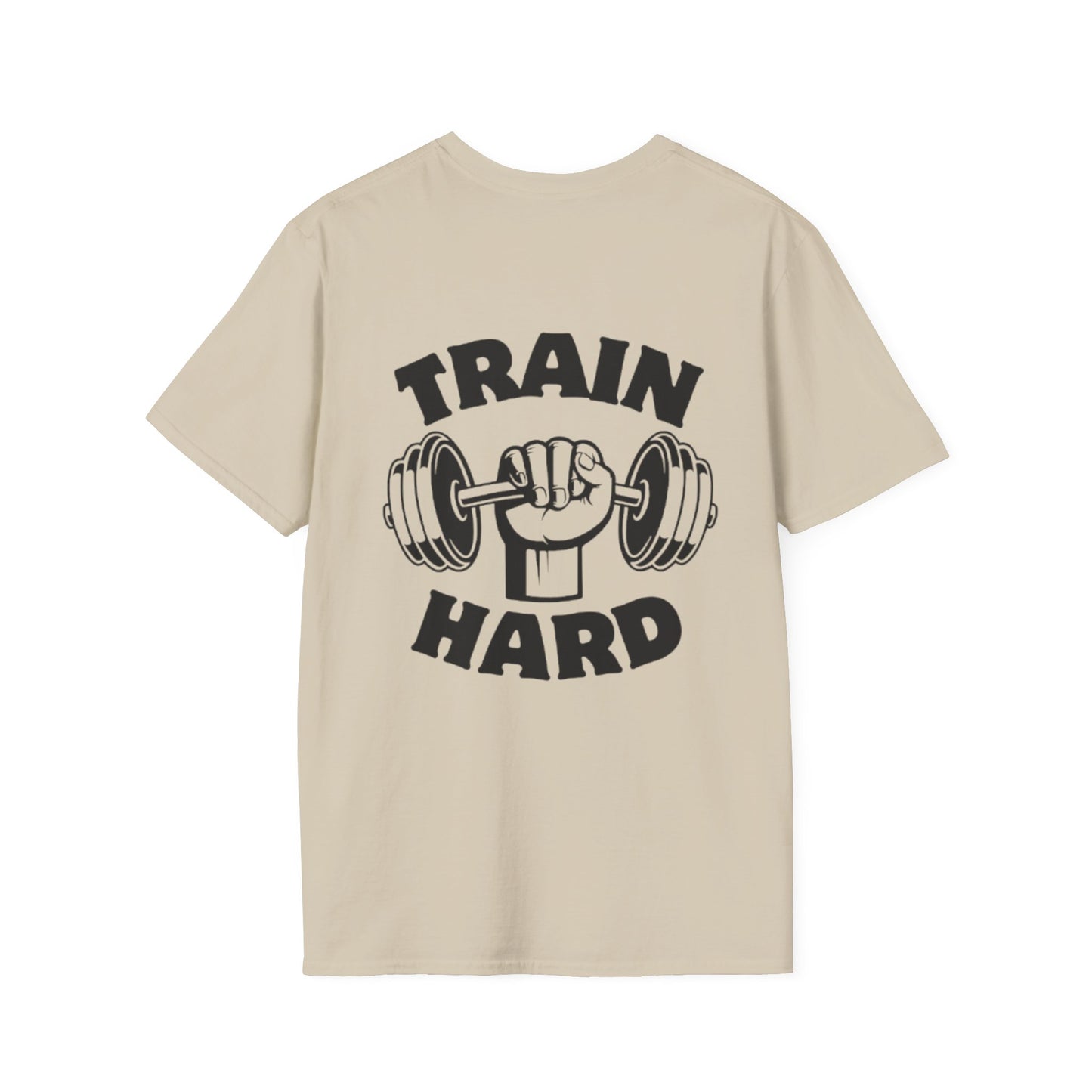 Train Hard Unisex T-Shirt